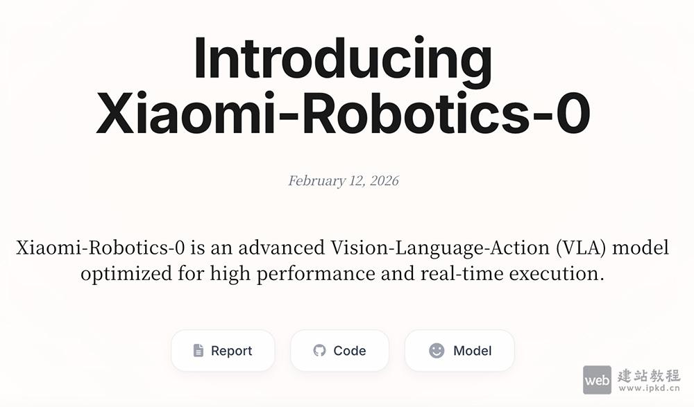 Xiaomi-Robotics-0模型官网首页入口，小米开源的首代机器人VLA（视觉-语言-动作）大模型